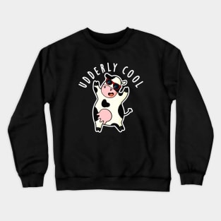 Udderly Cool Cute Cow Pun Crewneck Sweatshirt